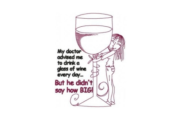 My Doctor Advised Me to Drink Wine Daily